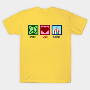 Peace Love Circus T-Shirt